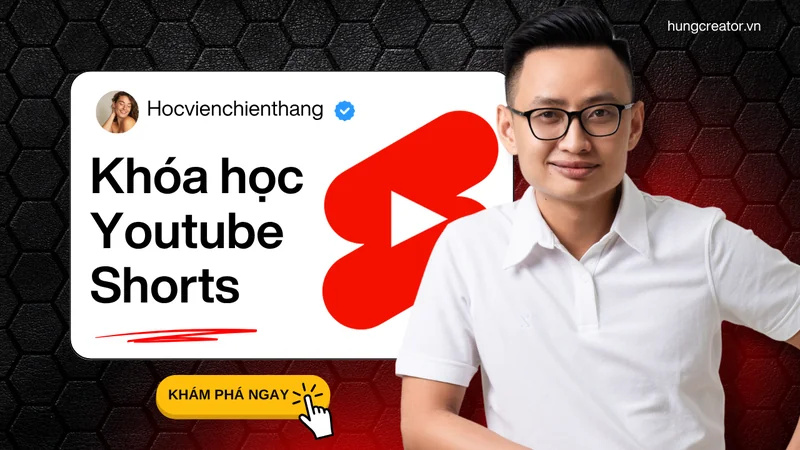 📈Khóa học Youtube Shorts